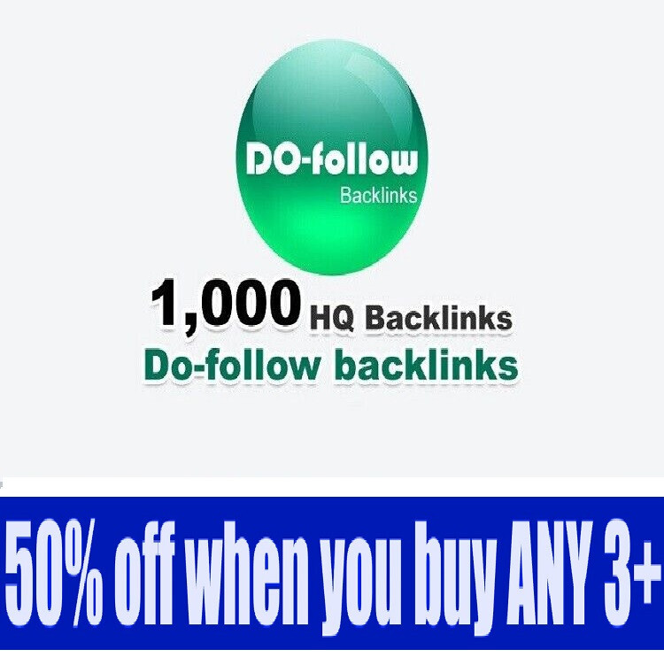 1000 do-follow backlinks for your Url/s and keywords