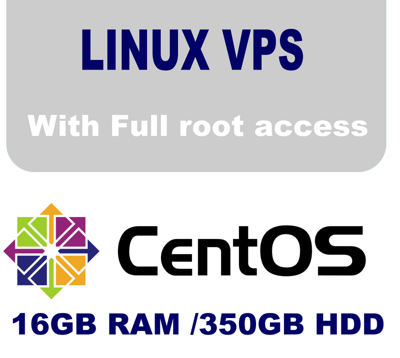 Linux / Centos VPS Server 16GB RAM, 350GB HDD, 24hour support
