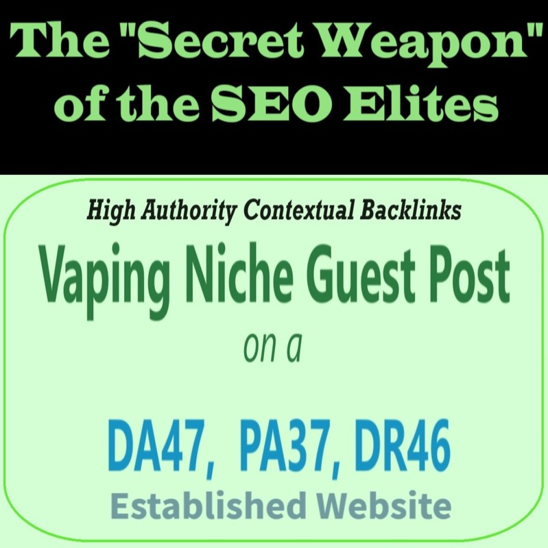 Premium SEO Guest Post on my DA40+ Vaping Blog with Dofollow backlink