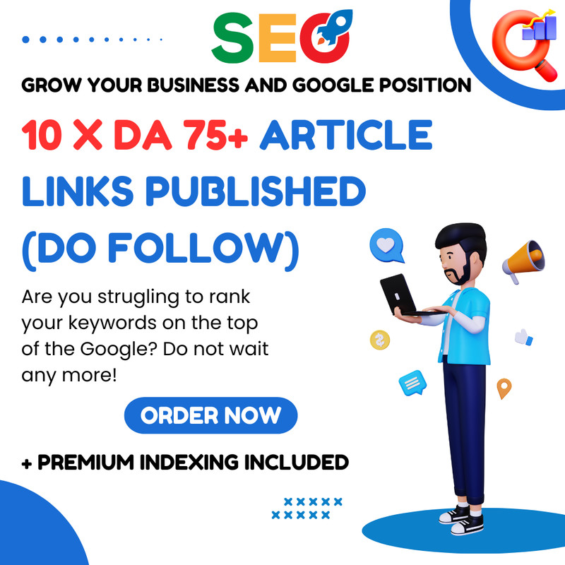 10 DOFOLLOW BACKLINKS FROM DA 75+ SITES | Just $49 | PREMIUM INDEXING INCLUDED