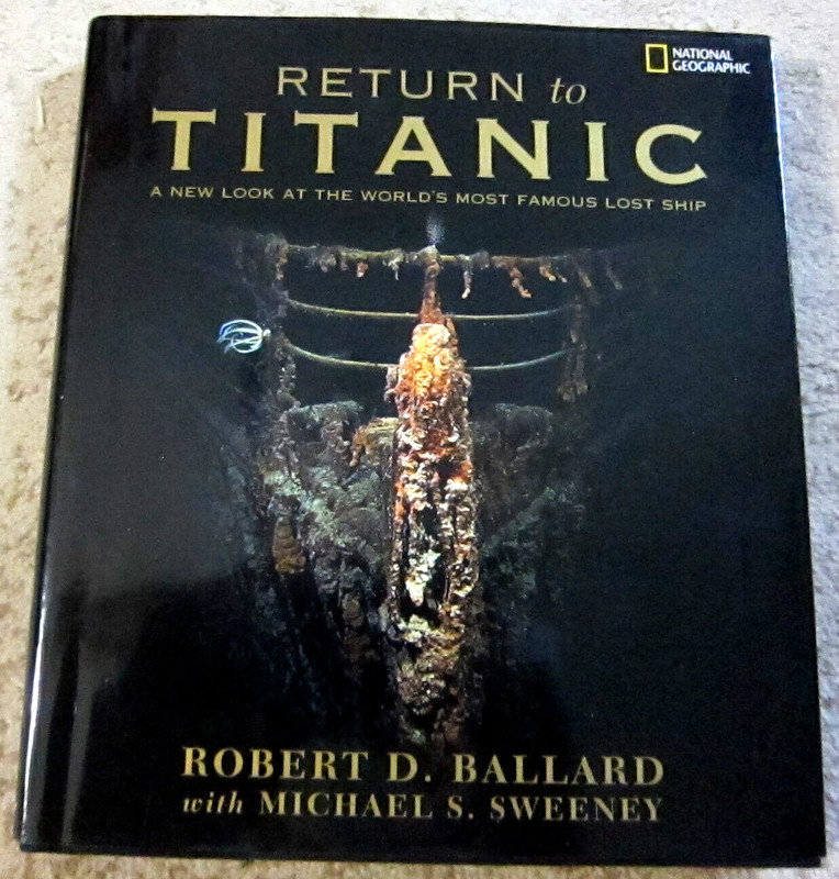 G2U Return to Titanic by Robert D Ballard with Michael S Sweeney